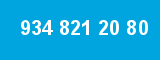 934 821 20 80